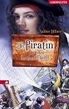 Die Piratin: Das Leben der Grania O'Malley - Sabine Dillner