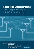 Space-Time Wireless Systems: From Array Processing to MIMO Communications