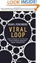 Viral Loop: From Facebook to Twitter, How Today's Smartest Businesses Grow Themselves