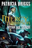 Mercy Thompson, Tome 1 : Retour aux sources par Briggs