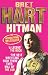 Hitman:
My
Real
Life
in
the
Cartoon
World
of
Wrestling
