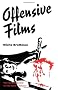 Offensive Films
