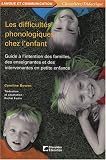 Image of Les difficultés phonologiques chez l'enfant : Guide à l'intention des familles, des enseignantes et des intervenantes en petite enfance