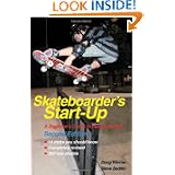 Skateboarder's Start-Up: A Beginner's Guide to Skateboarding (Start-Up Sports series) by Doug Werner and Steve Badillo