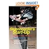 Skateboarder's Start-Up: A Beginner's Guide to Skateboarding (Start-Up Sports series)