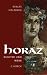 Horaz: Dichter und Werk