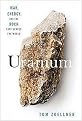 Uranium (War, Energy, and the Rock That Shaped the World) (Hardcover)