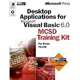 desktop applications with microsoft visual basic 60 mcsd training kit