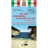 Mit dem Wohnmobil nach S&uuml;d-Italien (Osten) - Reinhard Schulz, Waltraud Roth-Schulz