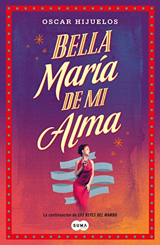 Bella María de mi alma (Spanish Edition)