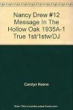 Nancy Drew #12 Message In The Hollow Oak 1935A-1 True 1st/1stw/DJ