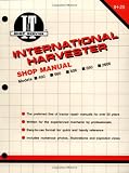 International Harvester Shop Manual Models 460, 560, 606, 660, 2606Manual Ih-25 (I & T Shop Service)