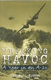 Wreaking Havoc: A Year in an A-20 (Williams-Ford Texas A&M University Military History Series)
