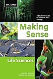 Making sense life sciences : a student's guide to research and writing