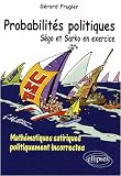 Sego & Sarko Sont Dans un Bateau 160 Exercices de Mathematiques Satiriques Tous Azimuts