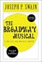 The Broadway Musical: A Critical and Musical Survey