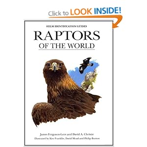 Raptors of the World (Helm Identification Guide) James Ferguson-Lees