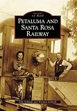 Search : Petaluma And Santa Rosa Railroad, CA (IOR) (Images of Rail)