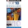 Top 10 Buenos Aires (EYEWITNESS TOP 10 TRAVEL GUIDE)