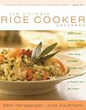 517Irac%2BC8L. SL160  The Ultimate Rice Cooker Cookbook : 250 No Fail Recipes for Pilafs, Risottos, Polenta, Chilis, Soups, Porridges, Puddings and More, from Start to Finish in Your Rice Cooker (Paperback) Review