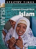 A journey through life in Islam