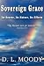Books : Sovereign Grace Its Source, Its Nature and Its Effects