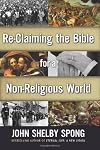 Re-Claiming the Bible for a Non-Religious World