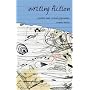 Writing Fiction: Creative and Critical Approaches (Approaches to Writing)