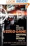 The Ultimate Guide to Video Game Writing and Design