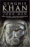Genghis Khan: Life, Death, and Resurrection