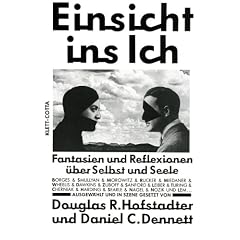 Einsicht ins Ich: Fantasien und Reflexionen �ber Selbst und Seele