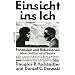 Einsicht ins Ich: Fantasien und Reflexionen �ber Selbst und Seele