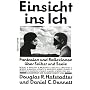 Einsicht ins Ich: Fantasien und Reflexionen �ber Selbst und Seele