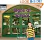 Signs at School (Welcome Books: Signs in My World)