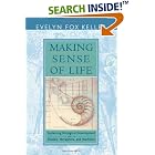 Click here to buy Making Sense of Life: Explaining Biological Development with... by  Evelyn Fox Keller.