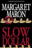 Slow Dollar (Deborah Knott Mysteries)
