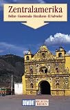 Zentralamerika: Belize, El Salvador, Guatemala, Honduras. - Gerhard Heck, Manfred W&ouml;bcke