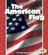 The American Flag (Pull Ahead Books)