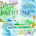Baroque at Bathtime: A Relaxing Serenade to Wash Your Cares Away