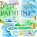 Baroque at Bathtime: A Relaxing Serenade to Wash Your Cares Away