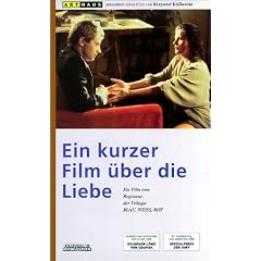 Ein kurzer Film �ber die Liebe [VHS]