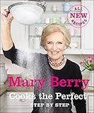 Mary Berry cooks the perfect step by step