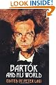 Bart�k and His World (The Bard Music Festival)
