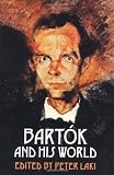 Bartok and His World