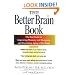 The Better Brain Book: The Best Tool for Improving Memory and Sharpness and Preventing Aging of the Brain