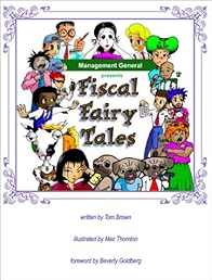 Fiscal Fairy Tales -- 12 Classics Updated For Today's Workplace, With A Humorous Twist