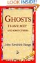 Ghosts I have Met and Some Others
