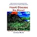 Heart Disease No More!
