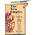 The New Empire: An Interpretation of American Expansion, 1860-1898 (Cornell Paperbacks) by  Walter Lafeber