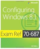 Exam Ref 70-687 Configuring Windows 8.1 (MCSA)